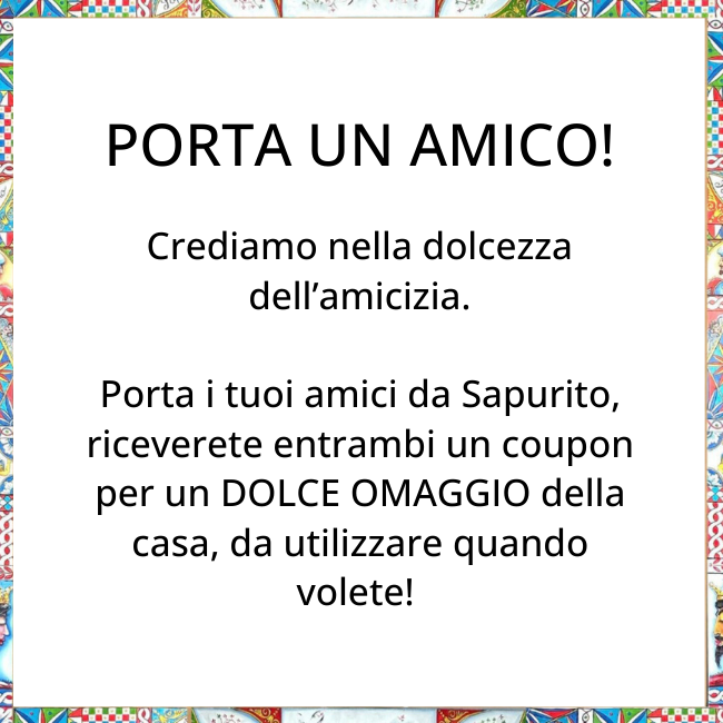 PROMO PORTA UN AMICO​ - Sapurito Ristorante